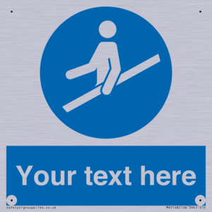 Custom Use Hand Rail Sign